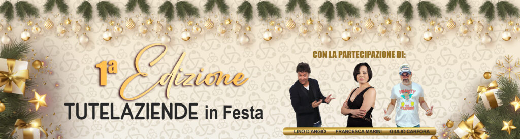 1ª Edizione Tutelaziende in Festa 04/01/2023