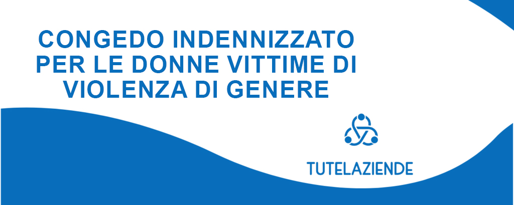 Congedo indennizzato per le donne vittime di violenza di genere