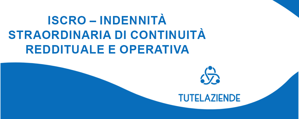 ISCRO – Indennità straordinaria di continuità reddituale e operativa